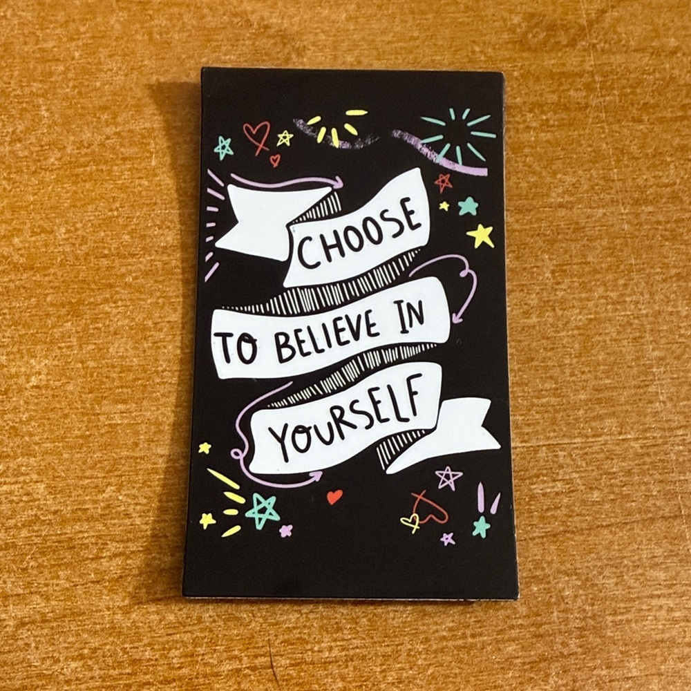 Choose to believe in‎ yourself, refrigerator magnet